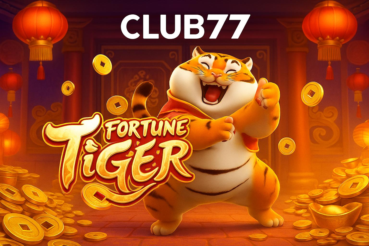 Fortune Tiger é um jogo imperdível no CLUB77 Casino